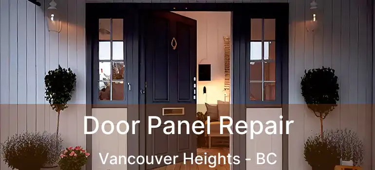  Door Panel Repair Vancouver Heights - BC