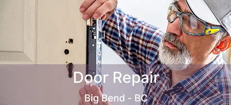  Door Repair Big Bend - BC