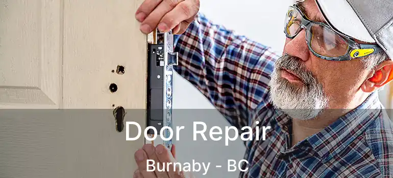 Door Repair Burnaby - BC