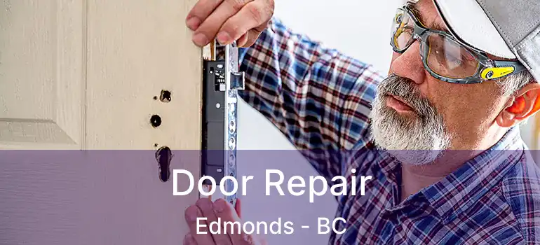  Door Repair Edmonds - BC