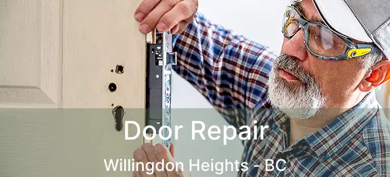 Door Repair Willingdon Heights - BC