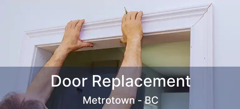  Door Replacement Metrotown - BC