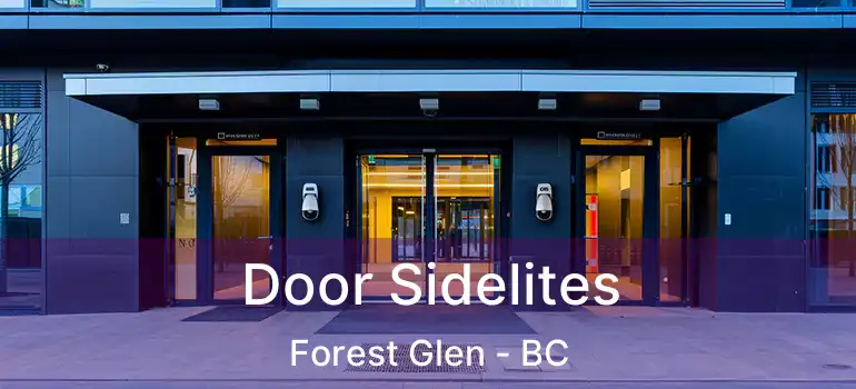  Door Sidelites Forest Glen - BC
