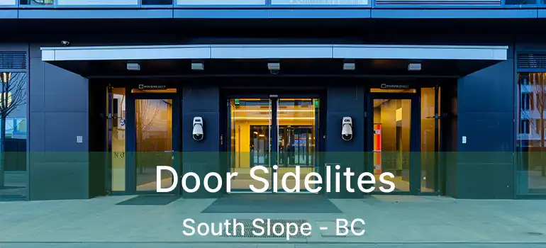  Door Sidelites South Slope - BC