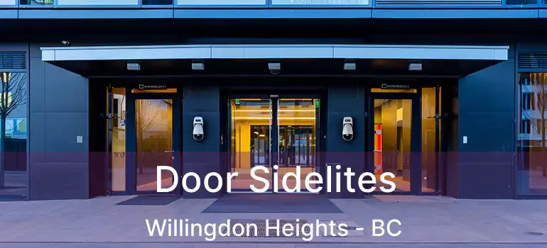  Door Sidelites Willingdon Heights - BC