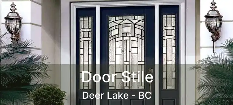  Door Stile Deer Lake - BC