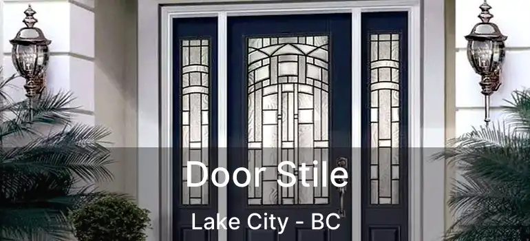  Door Stile Lake City - BC