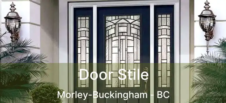  Door Stile Morley-Buckingham - BC