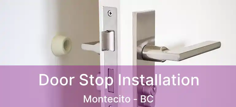  Door Stop Installation Montecito - BC