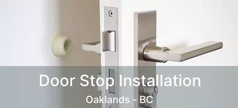  Door Stop Installation Oaklands - BC