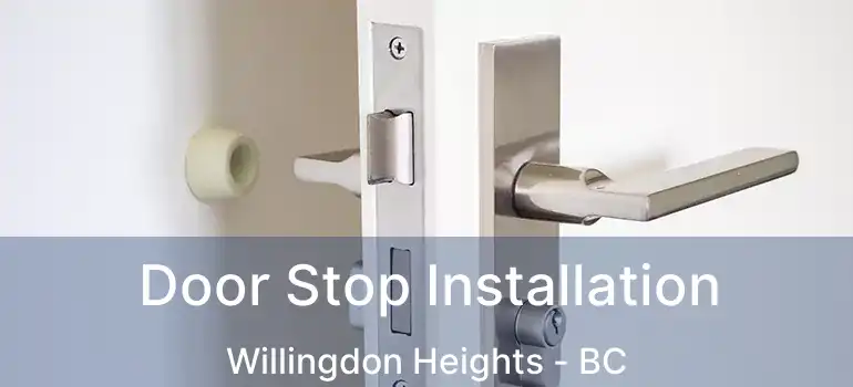  Door Stop Installation Willingdon Heights - BC