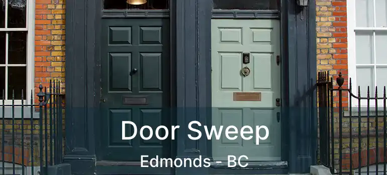  Door Sweep Edmonds - BC