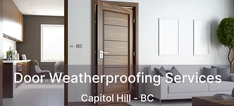  Door Weatherproofing Services Capitol Hill - BC