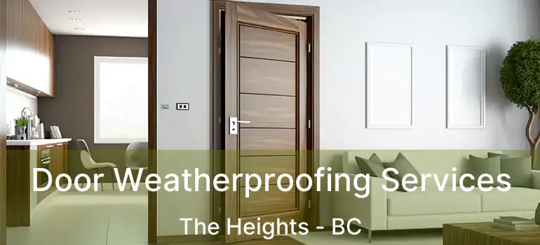  Door Weatherproofing Services The Heights - BC