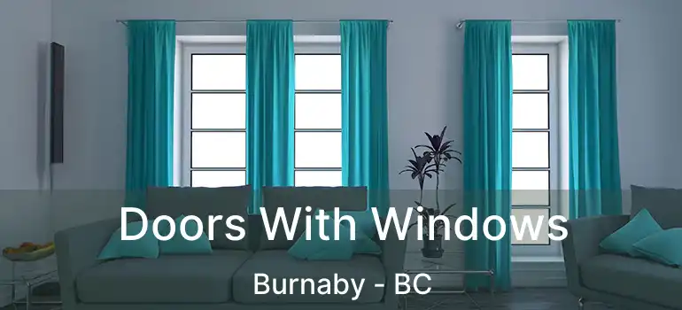  Doors With Windows Burnaby - BC