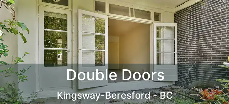  Double Doors Kingsway-Beresford - BC