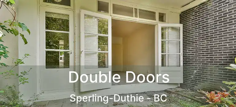  Double Doors Sperling-Duthie - BC