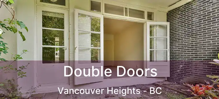  Double Doors Vancouver Heights - BC