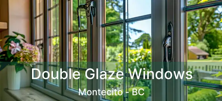  Double Glaze Windows Montecito - BC