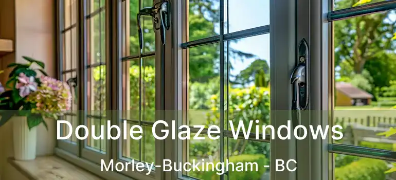  Double Glaze Windows Morley-Buckingham - BC
