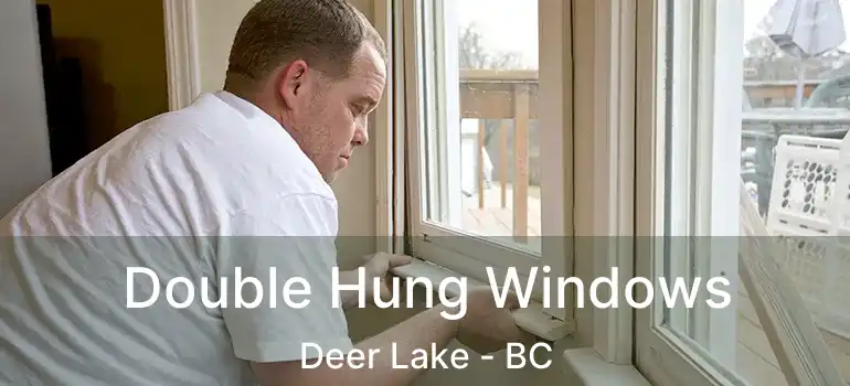  Double Hung Windows Deer Lake - BC