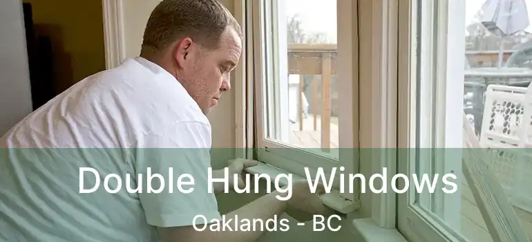  Double Hung Windows Oaklands - BC