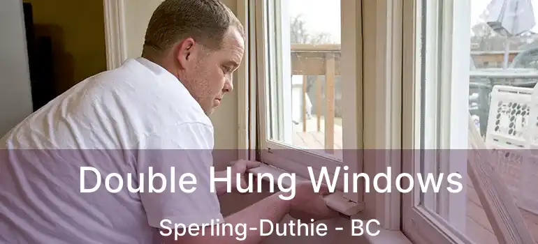  Double Hung Windows Sperling-Duthie - BC