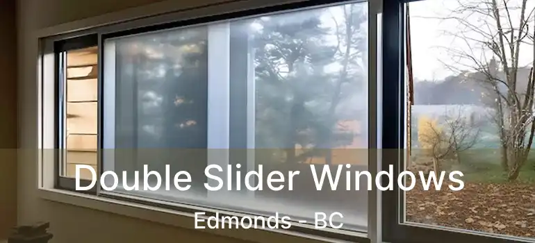  Double Slider Windows Edmonds - BC
