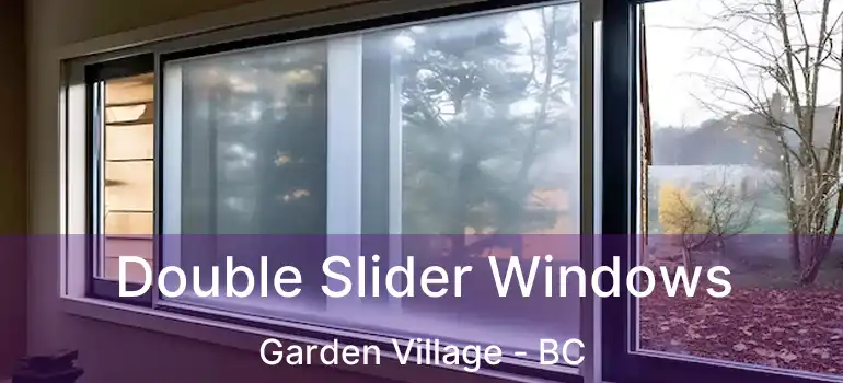  Double Slider Windows Garden Village - BC