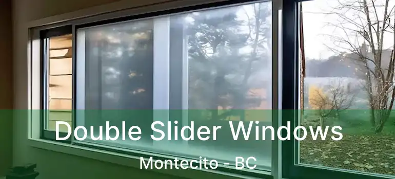  Double Slider Windows Montecito - BC