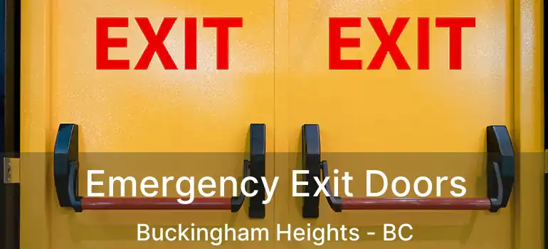  Emergency Exit Doors Buckingham Heights - BC