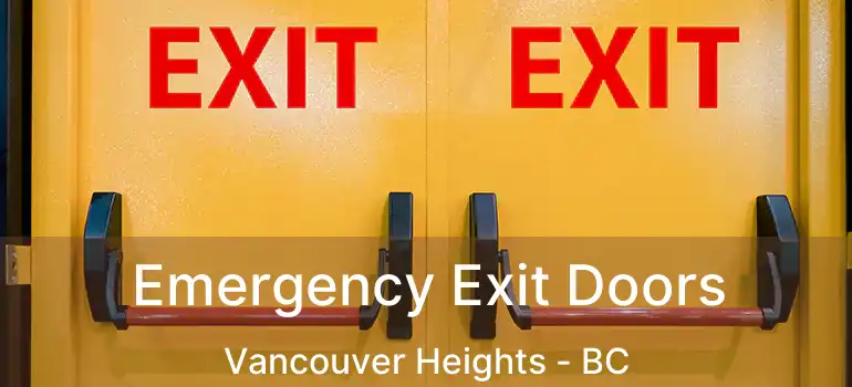  Emergency Exit Doors Vancouver Heights - BC