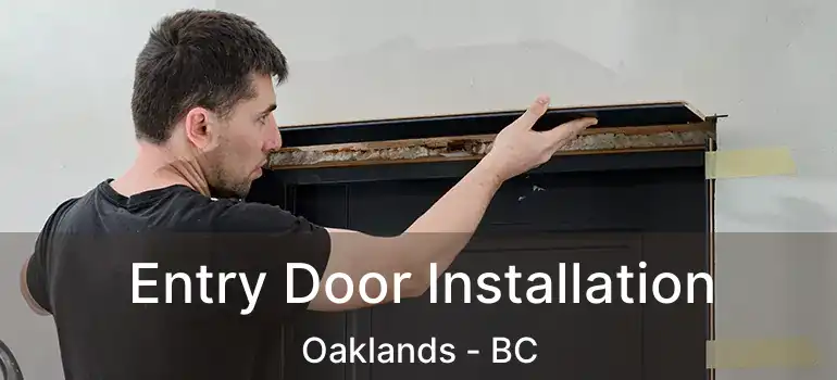  Entry Door Installation Oaklands - BC