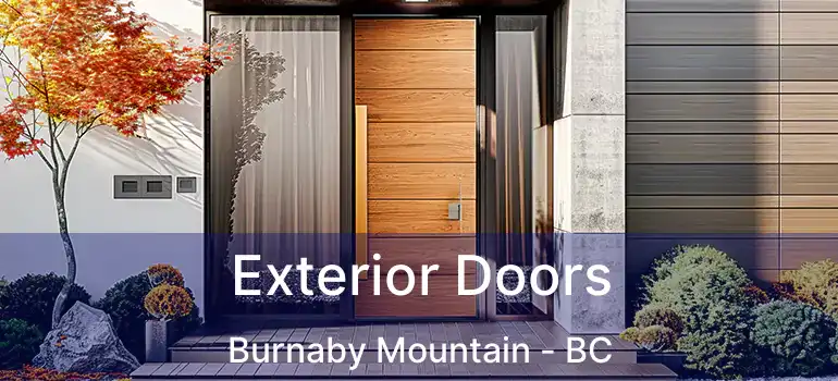  Exterior Doors Burnaby Mountain - BC