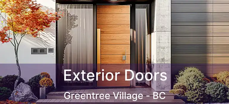  Exterior Doors Greentree Village - BC