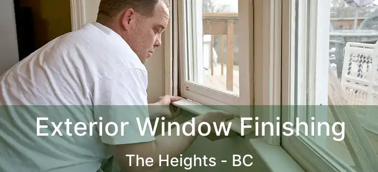  Exterior Window Finishing The Heights - BC