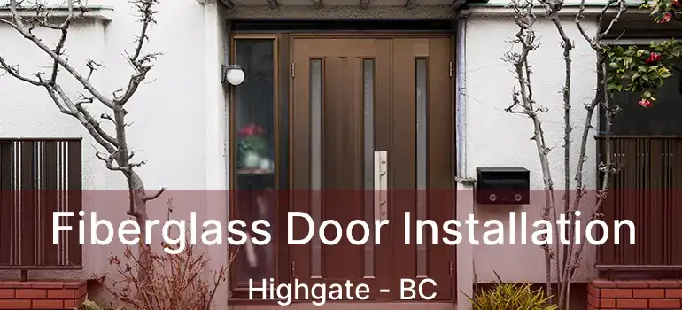  Fiberglass Door Installation Highgate - BC