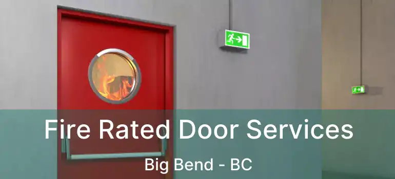  Fire Rated Door Services Big Bend - BC
