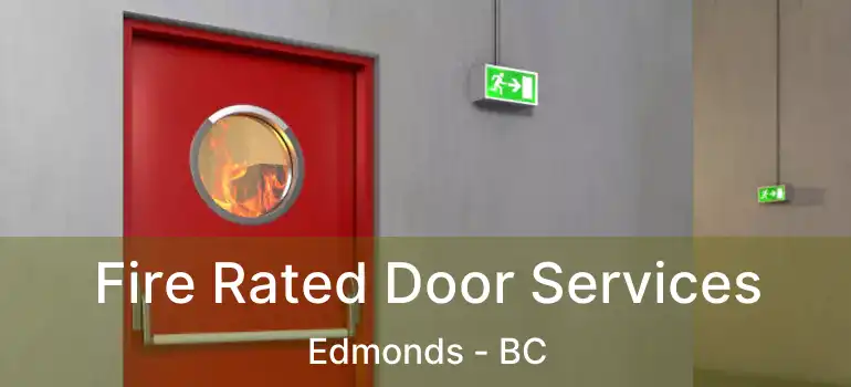  Fire Rated Door Services Edmonds - BC