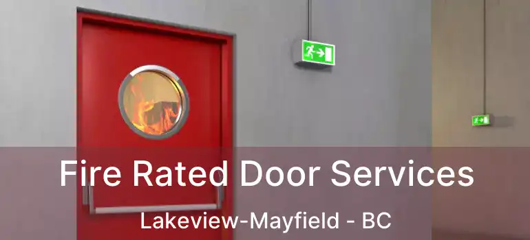  Fire Rated Door Services Lakeview-Mayfield - BC