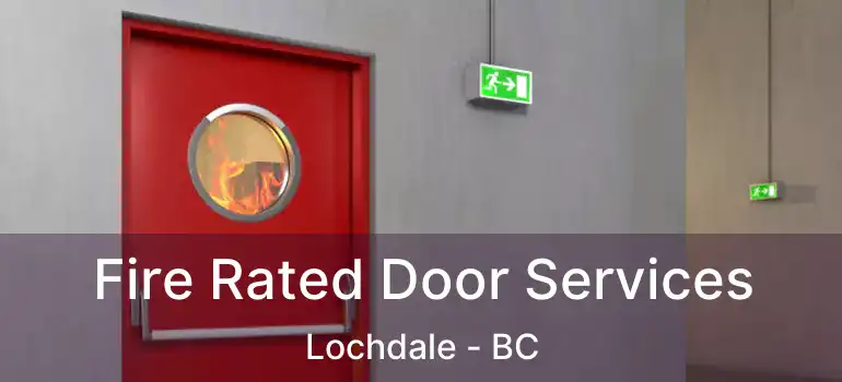  Fire Rated Door Services Lochdale - BC