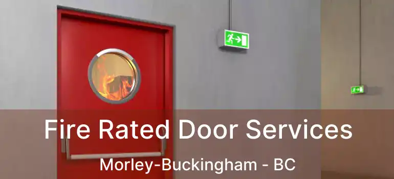  Fire Rated Door Services Morley-Buckingham - BC