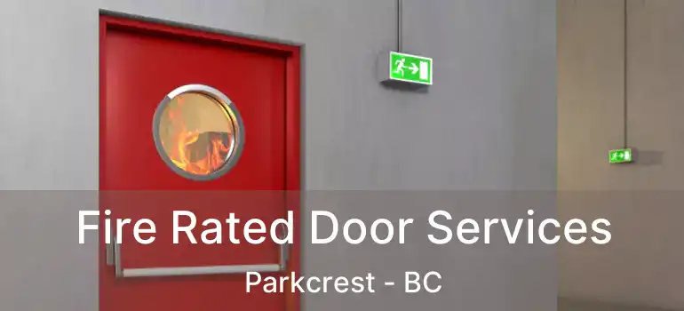  Fire Rated Door Services Parkcrest - BC