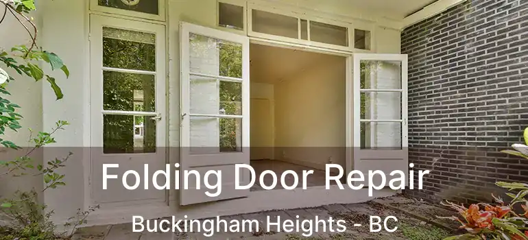  Folding Door Repair Buckingham Heights - BC