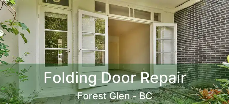  Folding Door Repair Forest Glen - BC