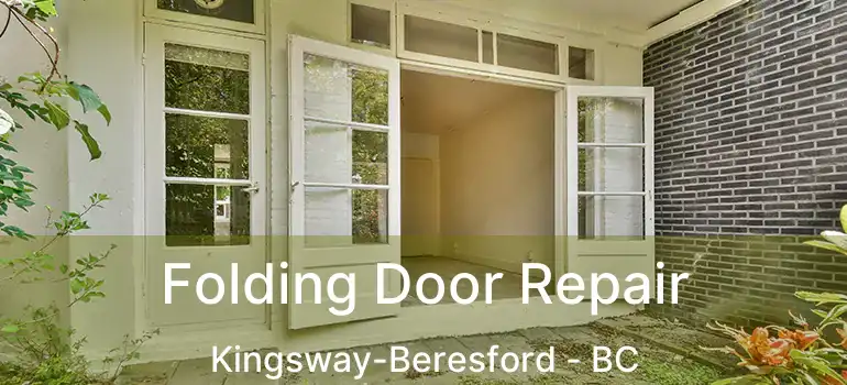  Folding Door Repair Kingsway-Beresford - BC