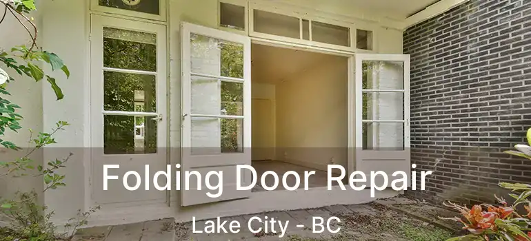  Folding Door Repair Lake City - BC