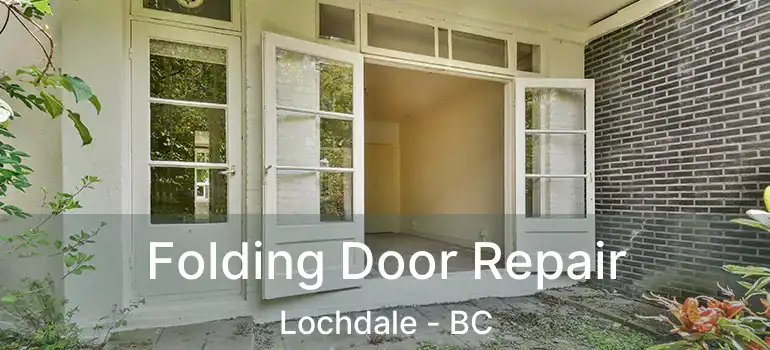  Folding Door Repair Lochdale - BC