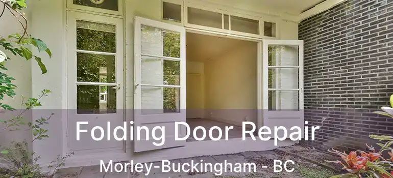  Folding Door Repair Morley-Buckingham - BC