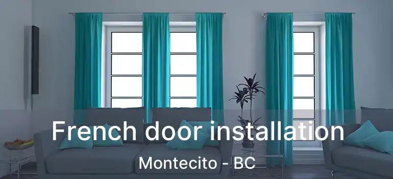  French door installation Montecito - BC
